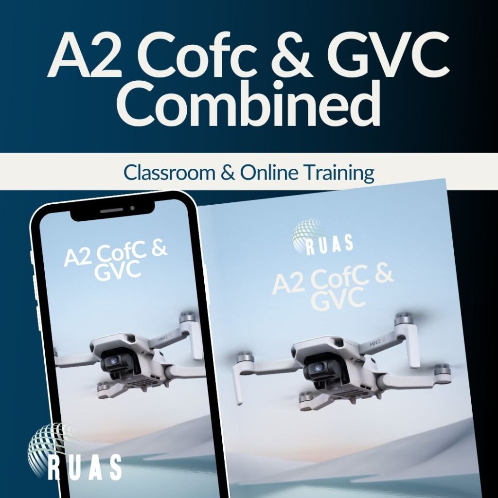 A2 CofC & GVC Combined Course Commercial Drone Training RUAS